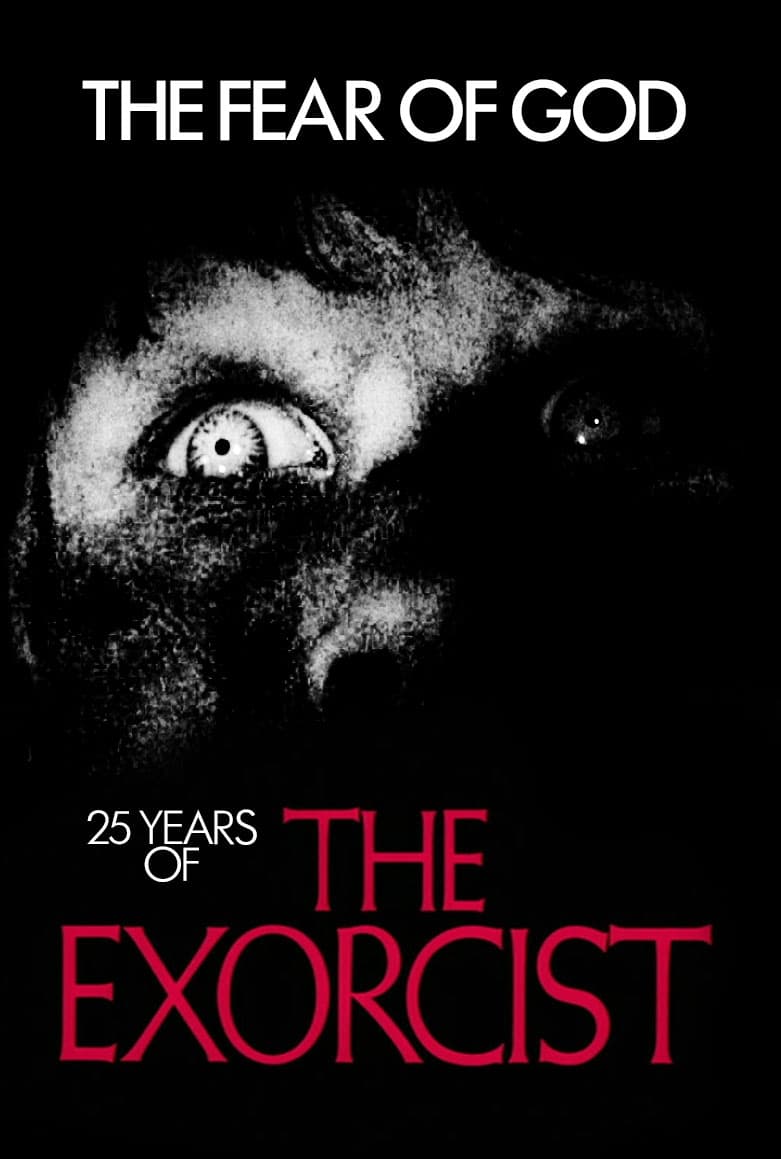 The Fear of God: 25 Years of 'The Exorcist'